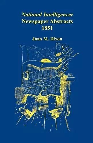 National Intelligencer Newspaper Abstracts, 1851 cover