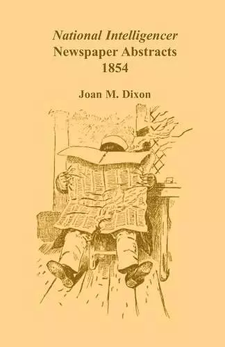 National Intelligencer Newspaper Abstracts, 1854 cover