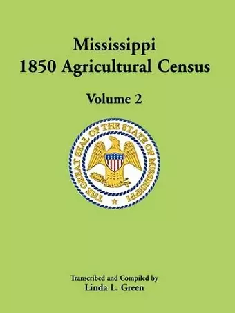 Mississippi 1850 Agricultural Census, Volume 2 cover