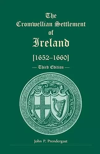 The Cromwellian Settlement of Ireland [1652-1660], Third Edition cover