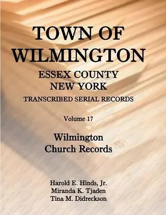 Town of Wilmington, Essex County, New York, Transcribed Serial Records cover