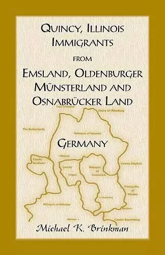 Quincy, Illinois, Immigrants from Emsland, Oldenburger, Munsterland and Osnabrucker Land cover