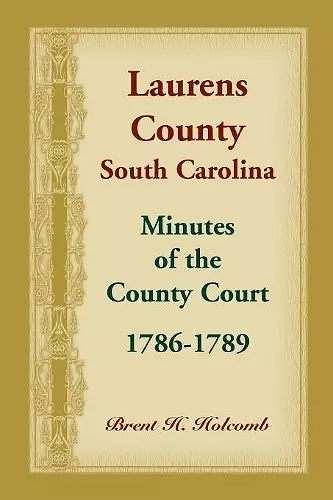 Laurens County, South Carolina, Minutes of the County Court, 1786-1789 cover