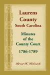 Laurens County, South Carolina, Minutes of the County Court, 1786-1789 cover