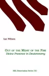 Out of the Midst of the Fire: Divine Presence in Deuteronomy cover