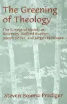 The Greening of Theology cover