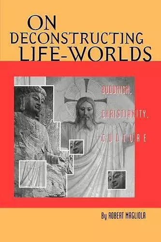 On Deconstructing Life-Worlds cover