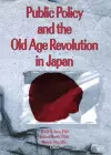 Public Policy and the Old Age Revolution in Japan cover