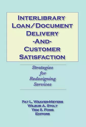 Interlibrary Loan/Document Delivery and Customer Satisfaction cover