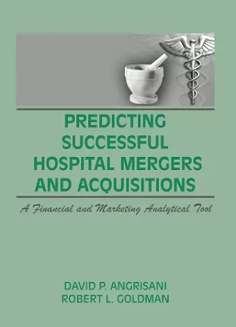 Predicting Successful Hospital Mergers and Acquisitions cover