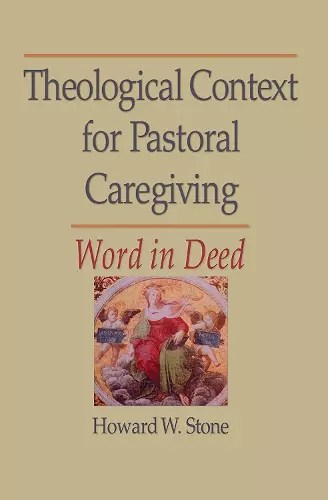 Theological Context for Pastoral Caregiving cover