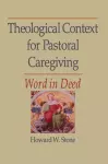 Theological Context for Pastoral Caregiving cover