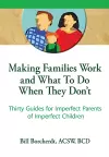 Making Families Work and What To Do When They Don't cover