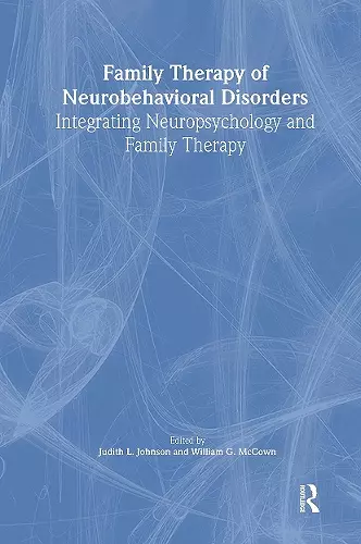 Family Therapy of Neurobehavioral Disorders cover