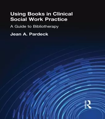 Using Books in Clinical Social Work Practice cover