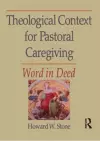 Theological Context for Pastoral Caregiving cover