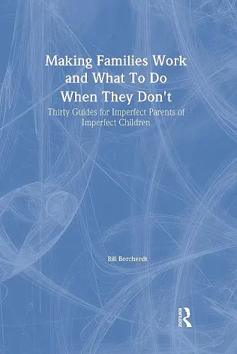 Making Families Work and What To Do When They Don't cover