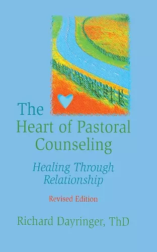 The Heart of Pastoral Counseling cover