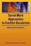 Social Work Approaches to Conflict Resolution cover