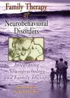 Family Therapy of Neurobehavioral Disorders cover