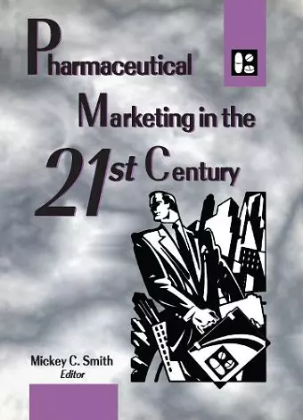 Pharmaceutical Marketing in the 21st Century cover