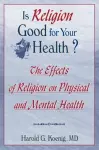 Is Religion Good for Your Health? cover