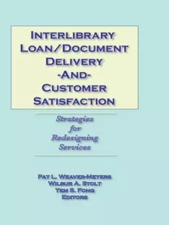 Interlibrary Loan/Document Delivery and Customer Satisfaction cover