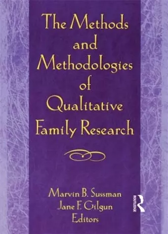 The Methods and Methodologies of Qualitative Family Research cover