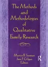 The Methods and Methodologies of Qualitative Family Research cover