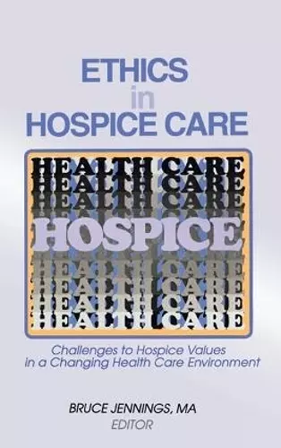 Ethics in Hospice Care cover