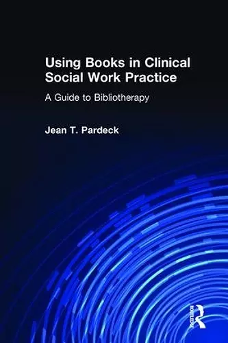 Using Books in Clinical Social Work Practice cover