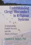 Understanding Clergy Misconduct in Religious Systems cover