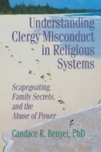 Understanding Clergy Misconduct in Religious Systems cover