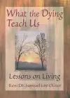 What the Dying Teach Us cover