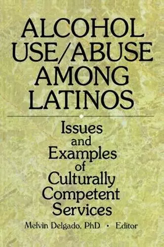 Alcohol Use/Abuse Among Latinos cover