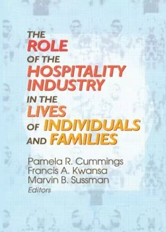 The Role of the Hospitality Industry in the Lives of Individuals and Families cover