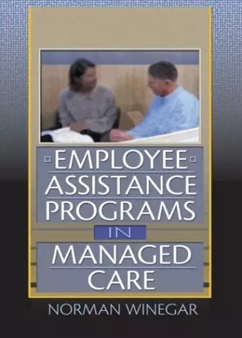 Employee Assistance Programs in Managed Care cover