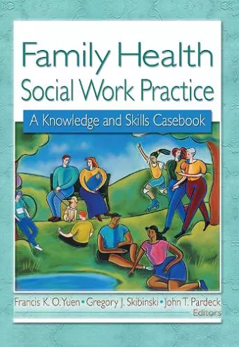 Family Health Social Work Practice cover