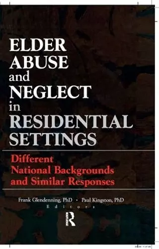 Elder Abuse and Neglect in Residential Settings cover