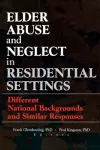 Elder Abuse and Neglect in Residential Settings cover