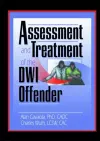 Assessment and Treatment of the DWI Offender cover