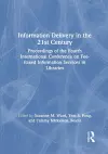 Information Delivery in the 21st Century cover