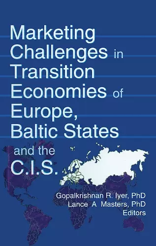 Marketing Challenges in Transition Economies of Europe, Baltic States and the CIS cover