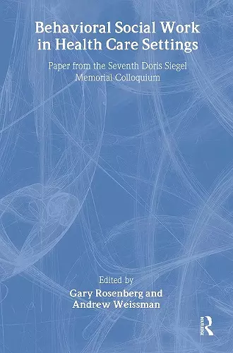 Behavioral Social Work in Health Care Settings cover