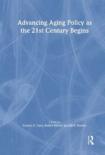 Advancing Aging Policy as the 21st Century Begins cover