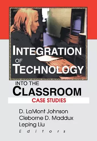 Integration of Technology into the Classroom cover