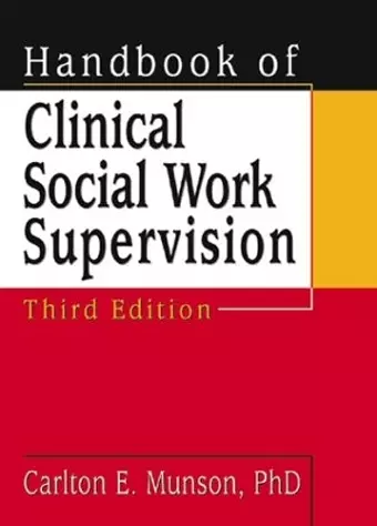 Handbook of Clinical Social Work Supervision cover