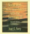 Social Work Theory and Practice with the Terminally Ill cover