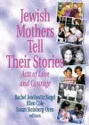 Jewish Mothers Tell Their Stories cover