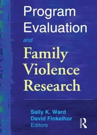 Program Evaluation and Family Violence Research cover